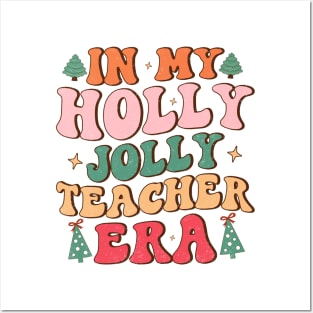 In my holly jolly Teacher era Posters and Art